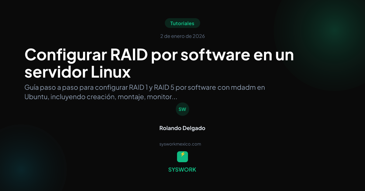 Raid Game Software RAID por software en Linux | Syswork México