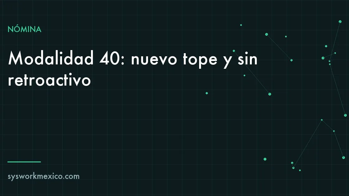Calculadora y expediente de pensión con un sello que marca el nuevo tope de cotización de la Modalidad 40